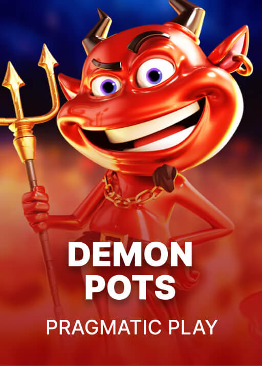 Demon Pots™