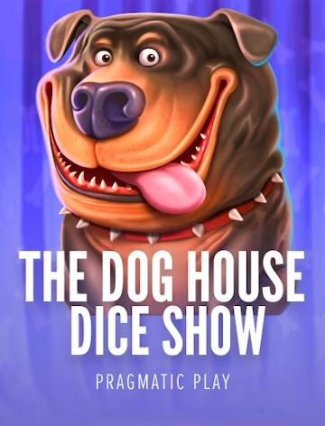 The Dog House Dice Show™